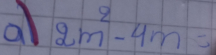 al 2m^2-4m=