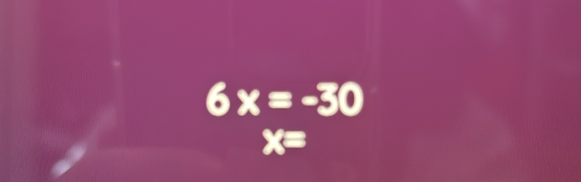 6x=-30
x=