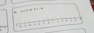 x≥ 5 or x≤ -6
σ