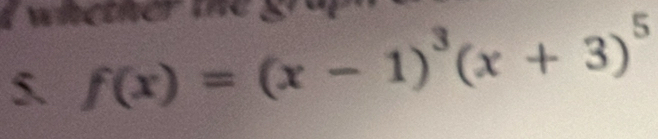 f(x)=(x-1)^3(x+3)^5