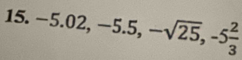 -5.02, -5.5, -sqrt(25), -5 2/3 