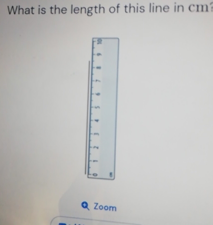 What is the length of this line in cm?
6Zoom