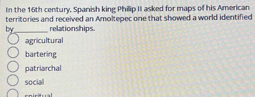 Solved: In the 16th century, Spanish king Philip II asked for maps of ...