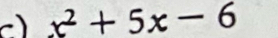 x^2+5x-6