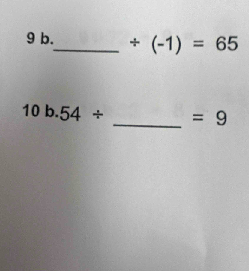 / (-1)=65
10b.54/
_  =9