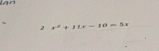 2 x^2+11x-10=5x