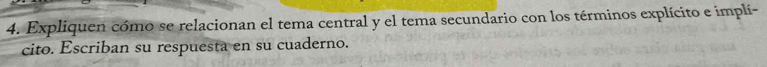 Resuelto:Expliquen cómo se relacionan el tema central y el tema ...