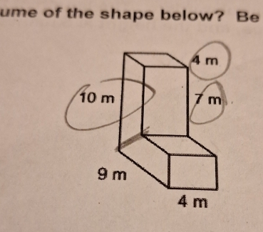 ume of the shape below? Be