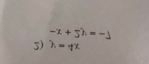 -x+2y=-7
5) lambda =+x