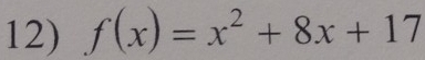 f(x)=x^2+8x+17