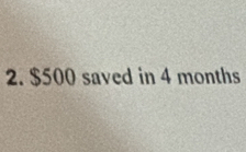 $500 saved in 4 months