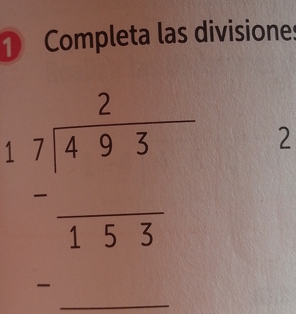 Completa las divisiones
beginarrayr 2 1.frac 2frac 2 - 2/5  - hline 1,5frac 5endarray 
2