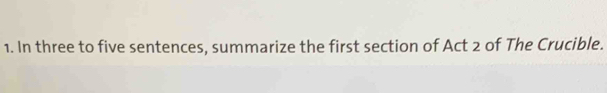 In three to five sentences, summarize the first section of Act 2 of The Crucible.