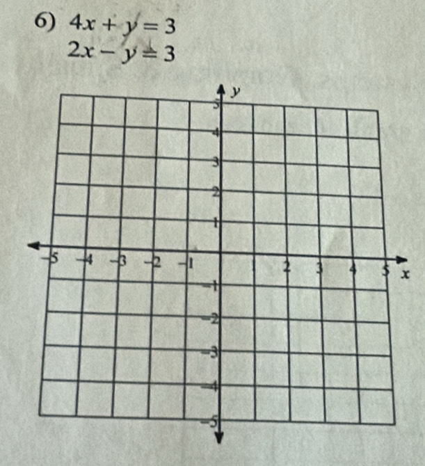 4x+y=3
2x-y=3
x