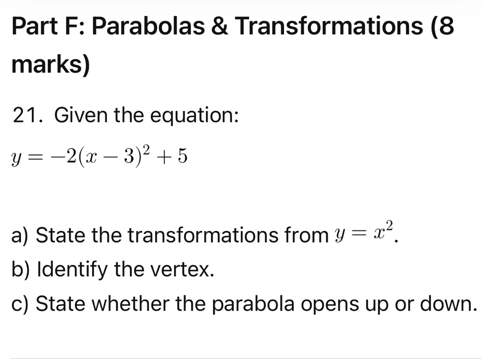 Gelöst:Parabolas & Transformations (8 marks) 21. Given the equation: y ...