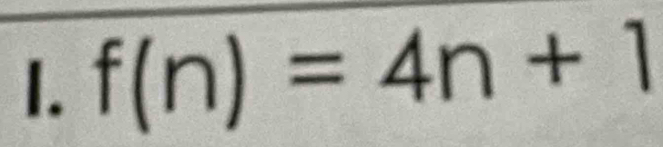 f(n)=4n+1