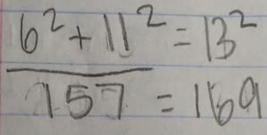  (6^2+11^2)/157 beginarrayr =13^2 169endarray