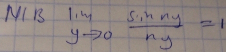 MI B limlimits _yto 0 sin ny/ny =1