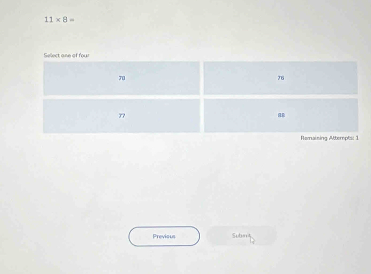 11* 8=
Previous Submit