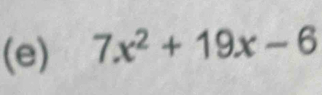 7x^2+19x-6