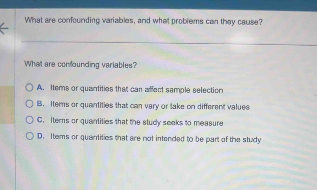 Solved: What are confounding variables, and what problems can they ...