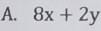 8x+2y