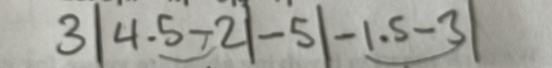 3|4.5-2|-5|-1.5-3