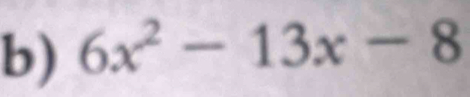 6x^2-13x-8