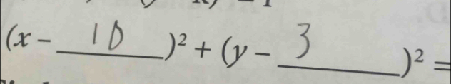 x-
__ )^2+(y-
)^2=