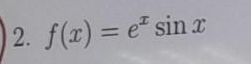 f(x)=e^xsin x