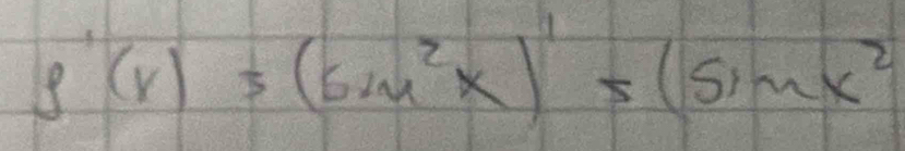 g'(x)=(sin^2x)'s(sin x^2