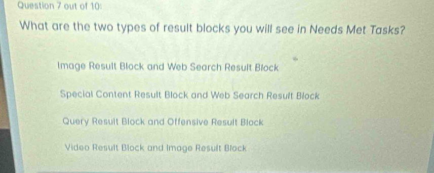 Solved: out of 10: What are the two types of result blocks you will see ...