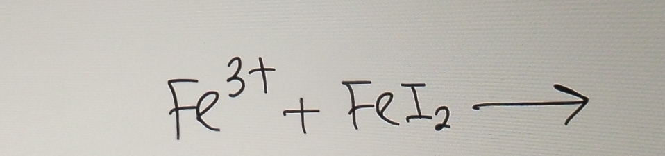 Fe^(3+)+FeI_2