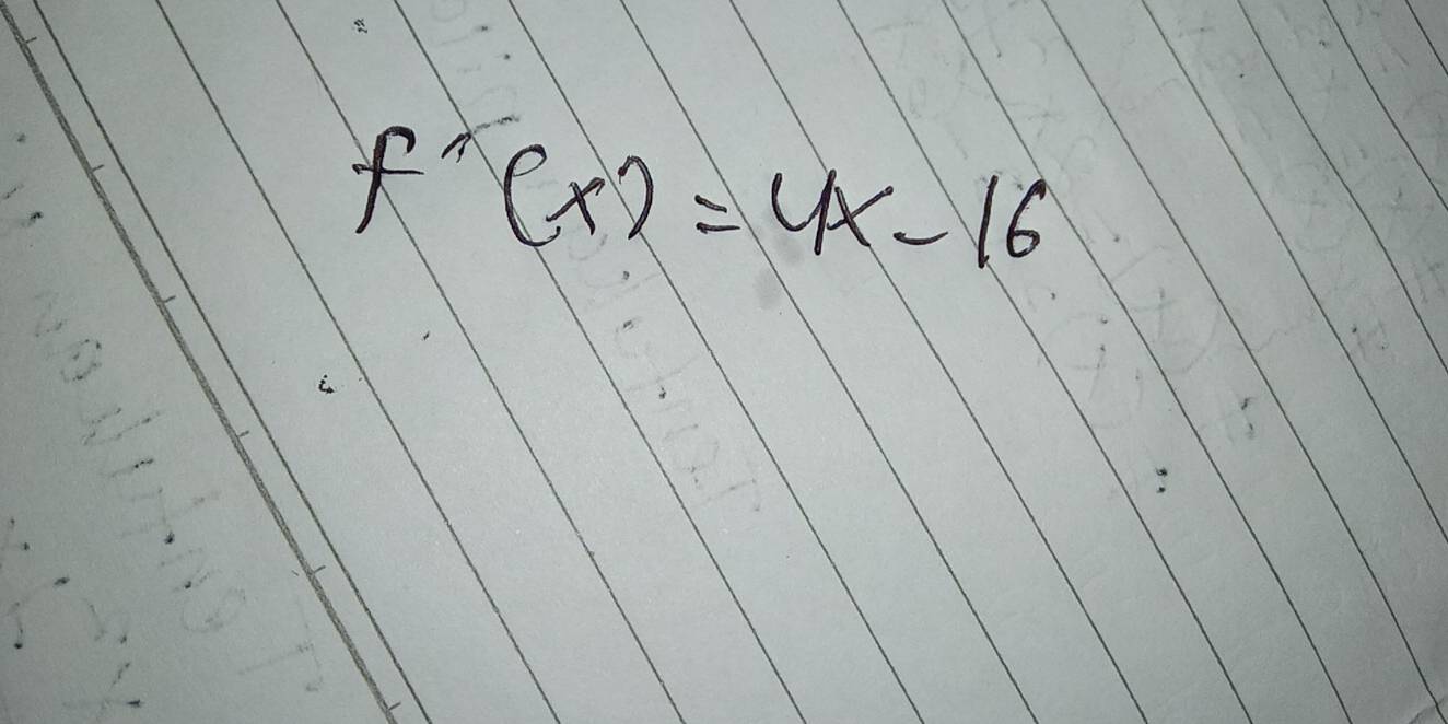 f'(x)=4x-16