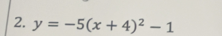 y=-5(x+4)^2-1