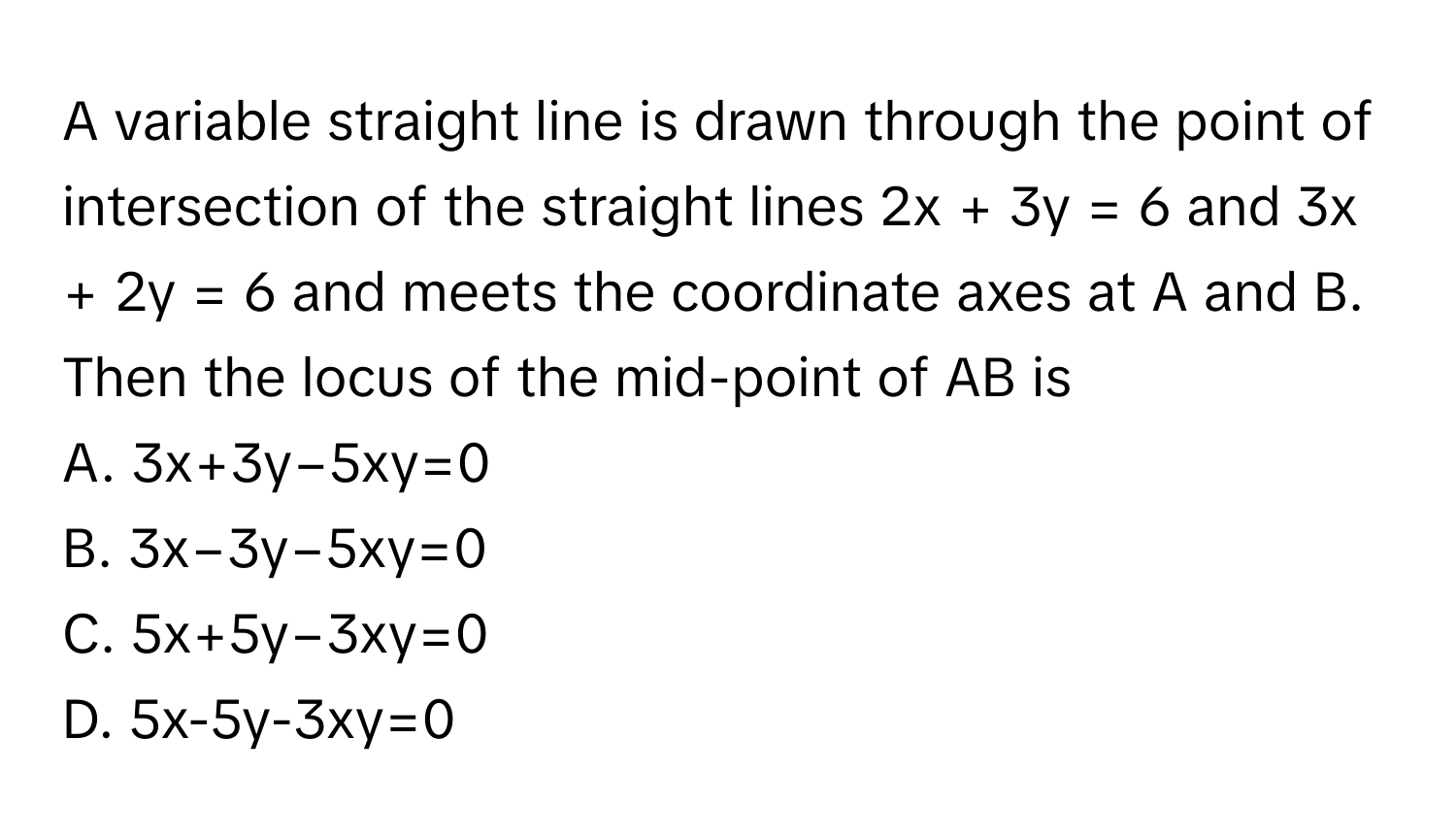 Solved: A variable straight line is drawn through the point of ...