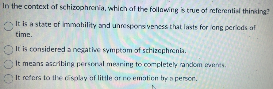 Solved: In the context of schizophrenia, which of the following is true ...