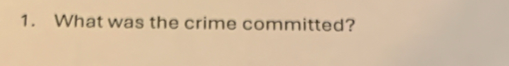 What was the crime committed?