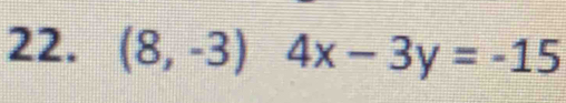 (8,-3) 4x-3y=-15