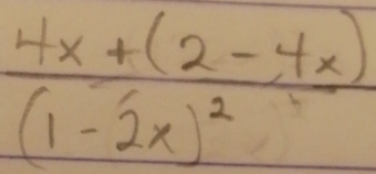 frac 4x+(2-4x)(1-2x)^2