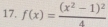 f(x)=frac (x^2-1)^24