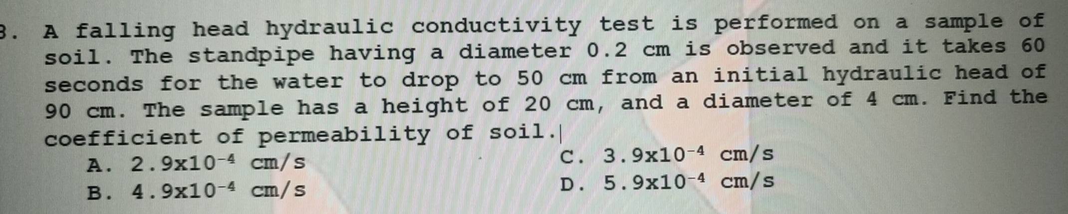 Solved: A falling head hydraulic conductivity test is performed on a ...
