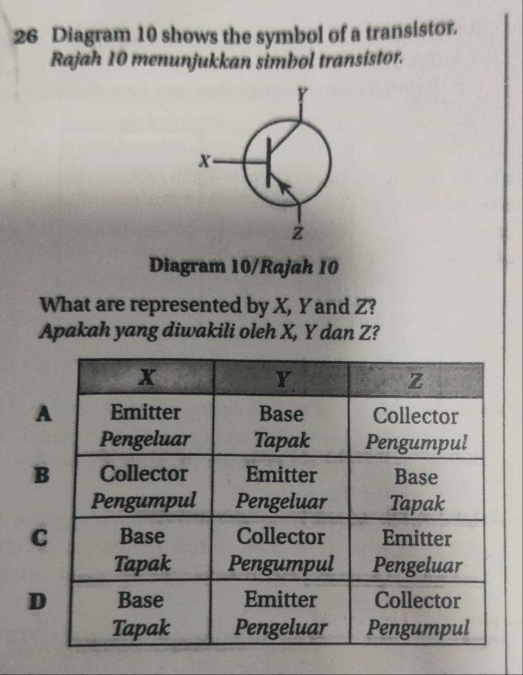 Selesai:Diagram 10 shows the symbol of a transistor. Rajah 10 ...