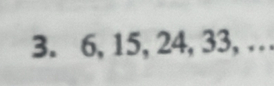 6, 15, 24, 33, …