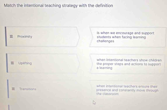 Solved: Match the intentional teaching strategy with the definition is ...
