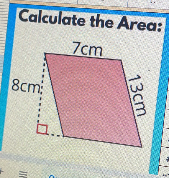 Calculate the Area:
L