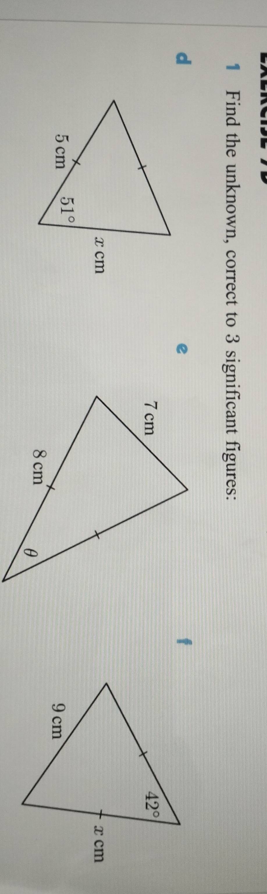 Find the unknown, correct to 3 significant figures:
d
e
t