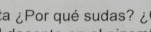 ta ¿Por qué sudas? .