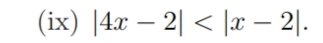 (ix) |4x-2| .