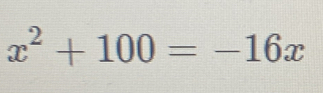 x^2+100=-16x